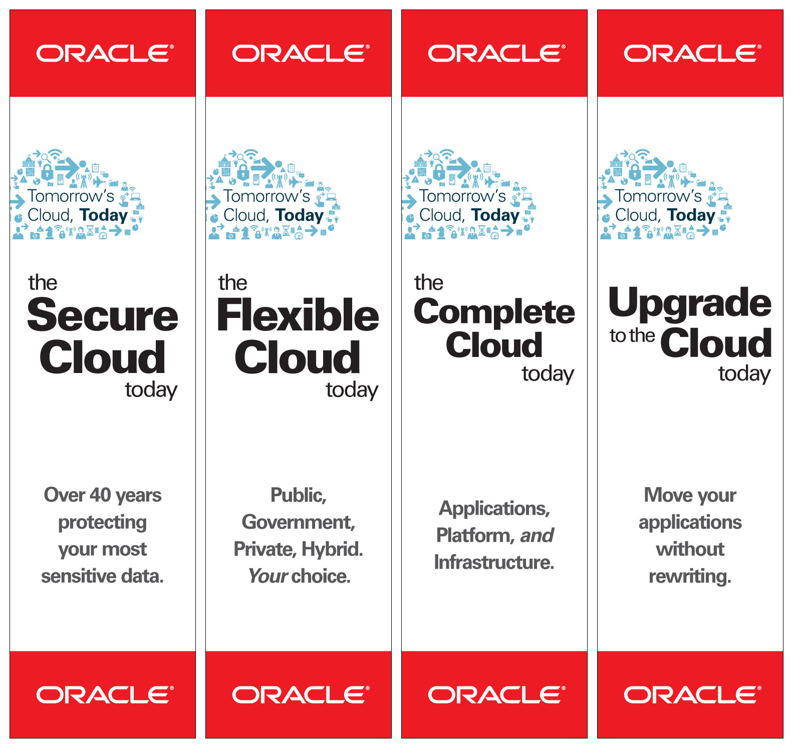 DC Metro pylon faces, showing the four messages deemed the best fit for the format: The Secure Cloud Today, The Flexible Cloud Today, The Complete Cloud Today, Upgrade to the Cloud Today